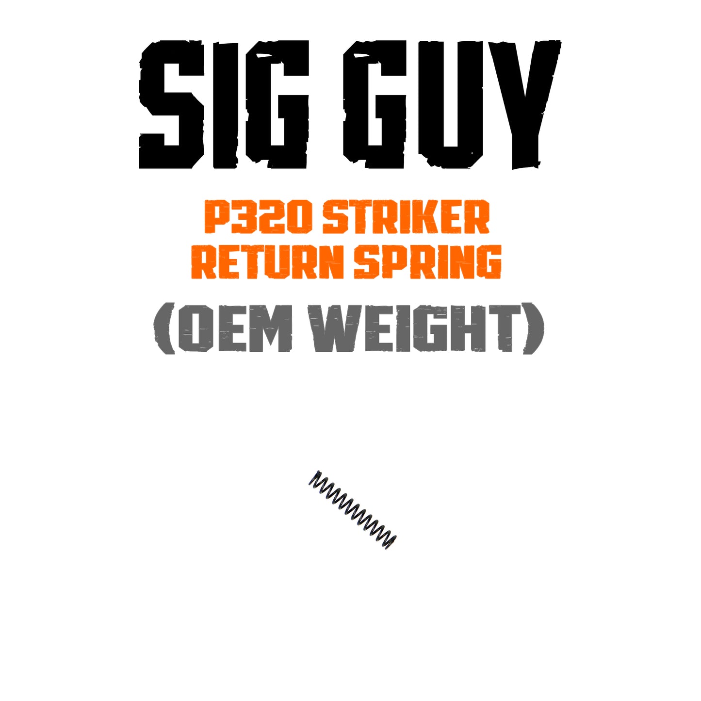 Sig Guy P320 Striker Reset Spring - OEM Weight