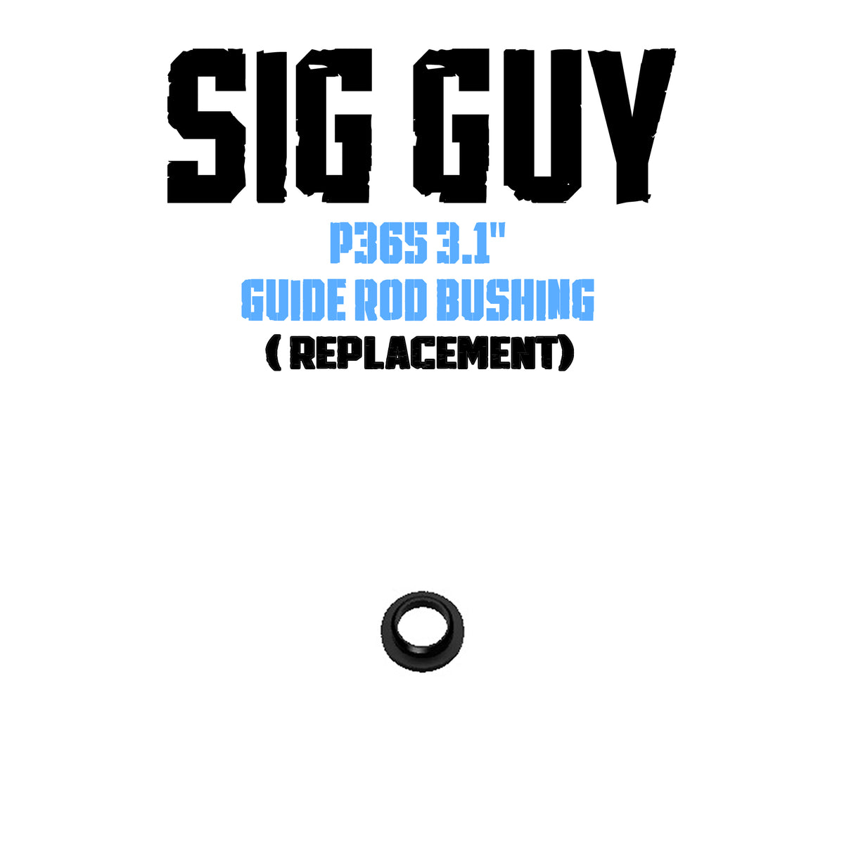Sig Guy Replacement Hardware for P365 Single Spring Guide Rod -BLACK
