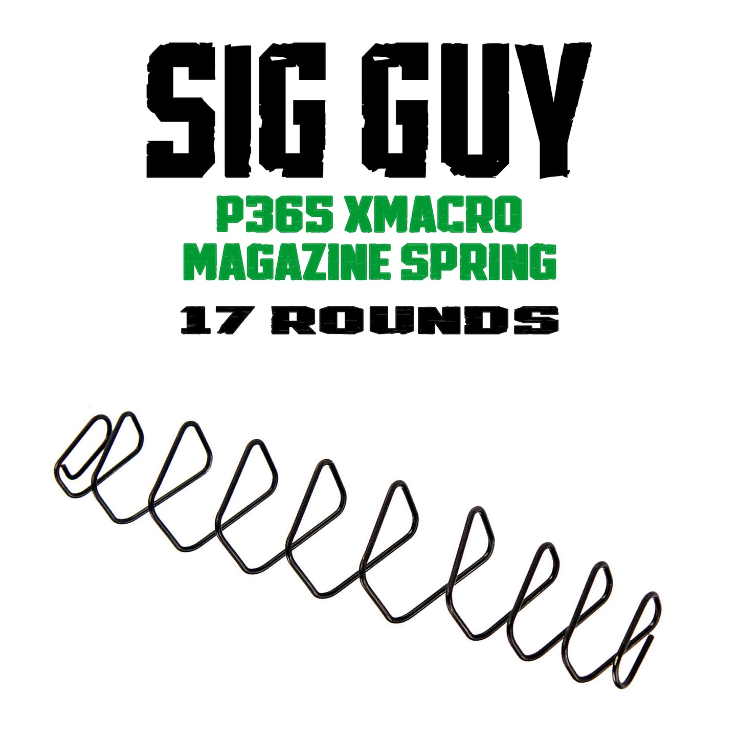 Sig Guy Redesigned P365 XMACRO 17 Round Magazine Spring image 0