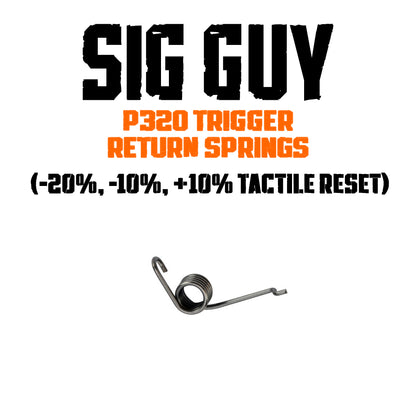Sig Guy SIG Sauer P320 Trigger return springs -20%, -10% & +10% TACTILE RESET