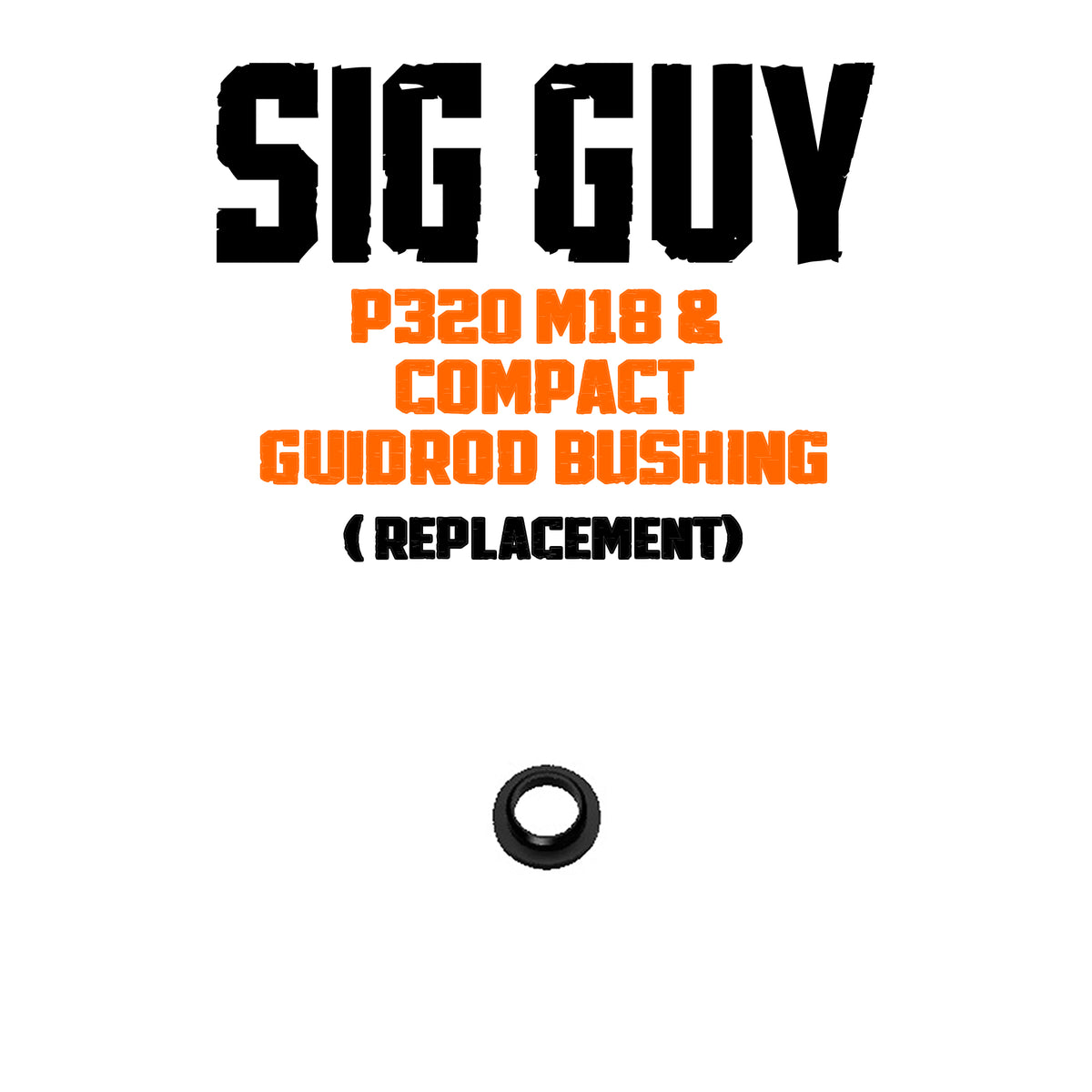 Sig Guy Replacement Hardware for P320 Compact/M18 Single Spring Guide Rod -BLACK