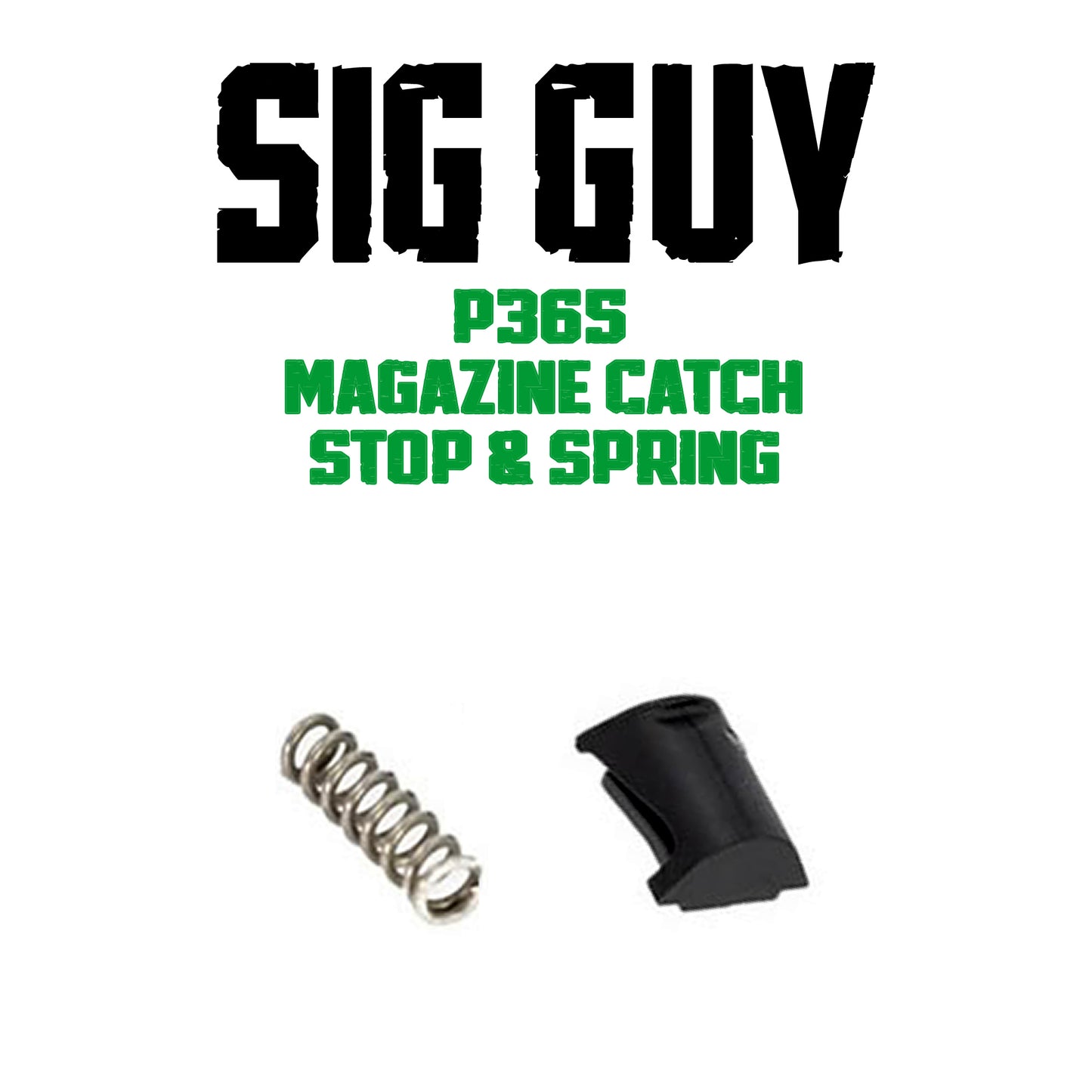 Sig Guy P365 Magazine Catch Kit