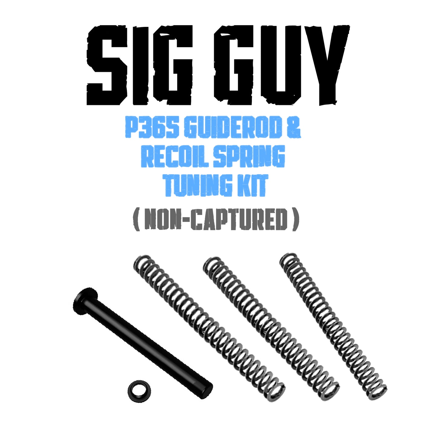 Sig Guy P365 Guide Rod & Recoil Spring Tuning Kit - NON-CAPTURED