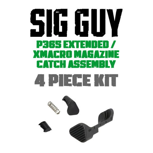 Sig Guy P365 Extended / XMACRO Magazine Catch Assembly