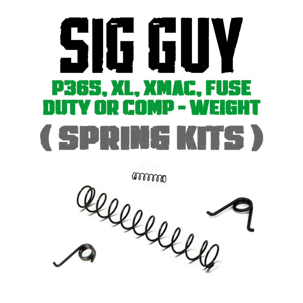 Spring Guy R Sig Guy P365 Action Spring Kits