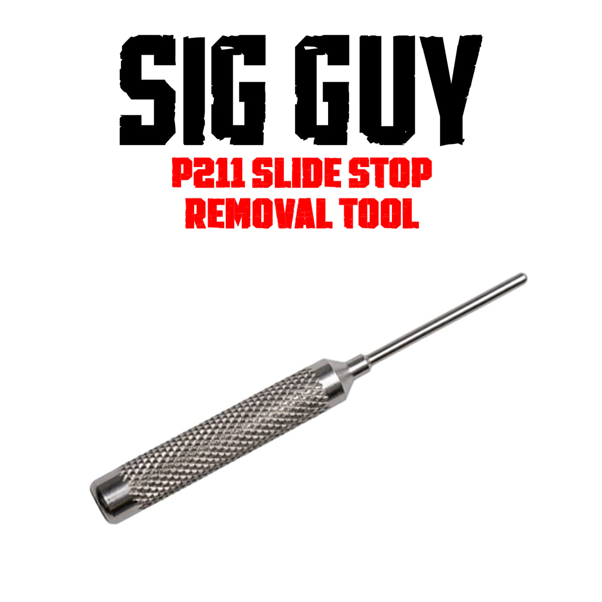 Sig Guy P211 Slide Stop Removal Tool