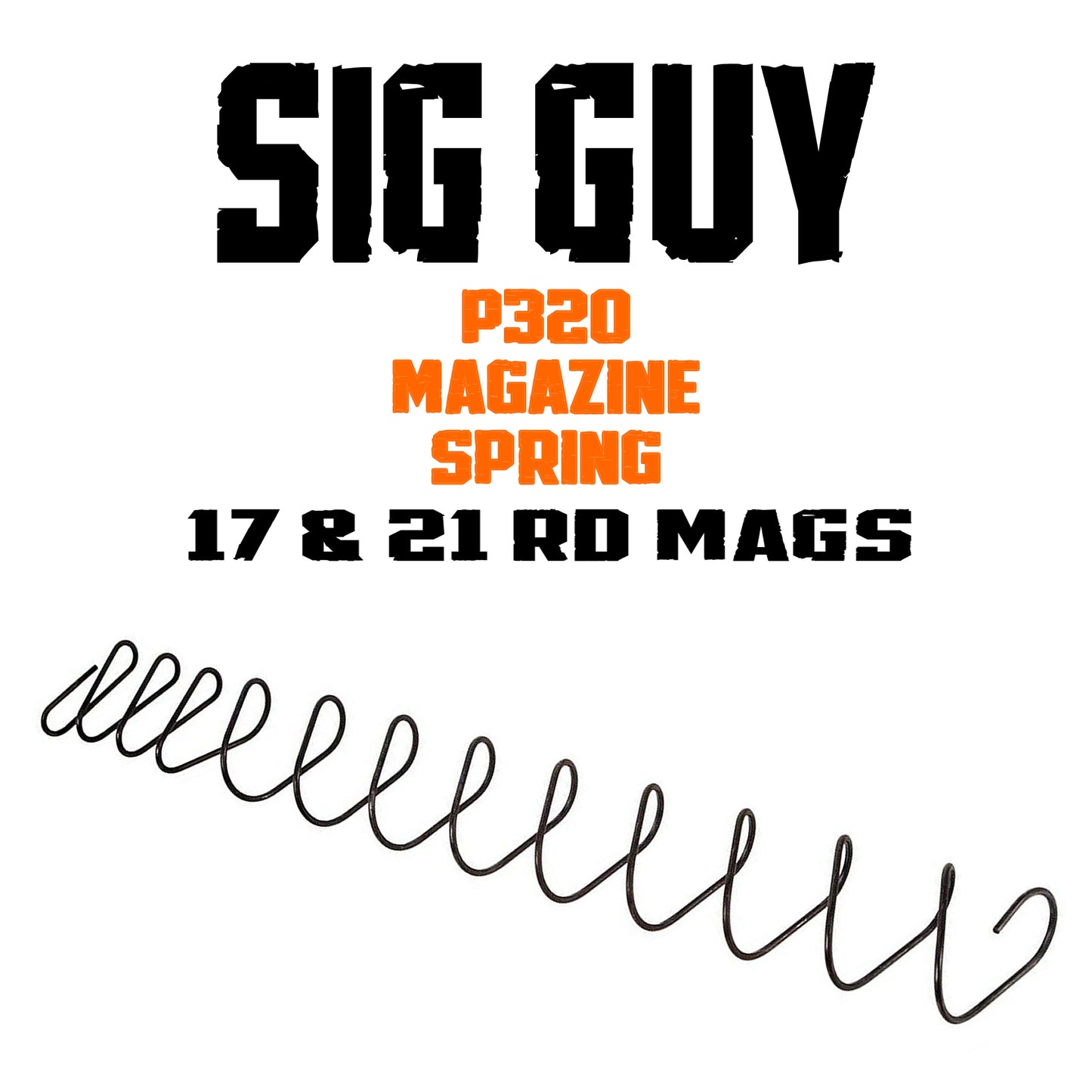 Sig Guy Increased Power SIG Sauer P320 17/21 Round 9MM Magazine Spring +10%