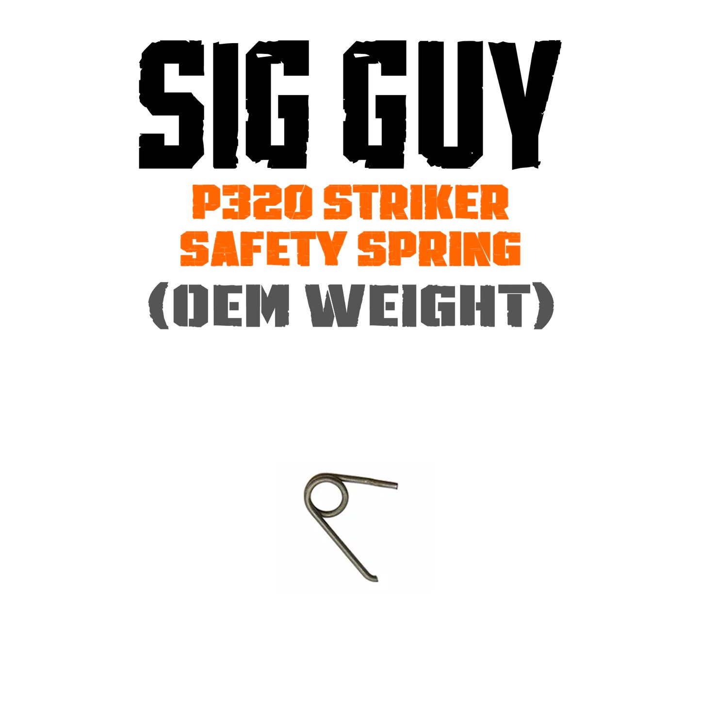 Sig Guy P320 Striker Safety Spring OEM Weight