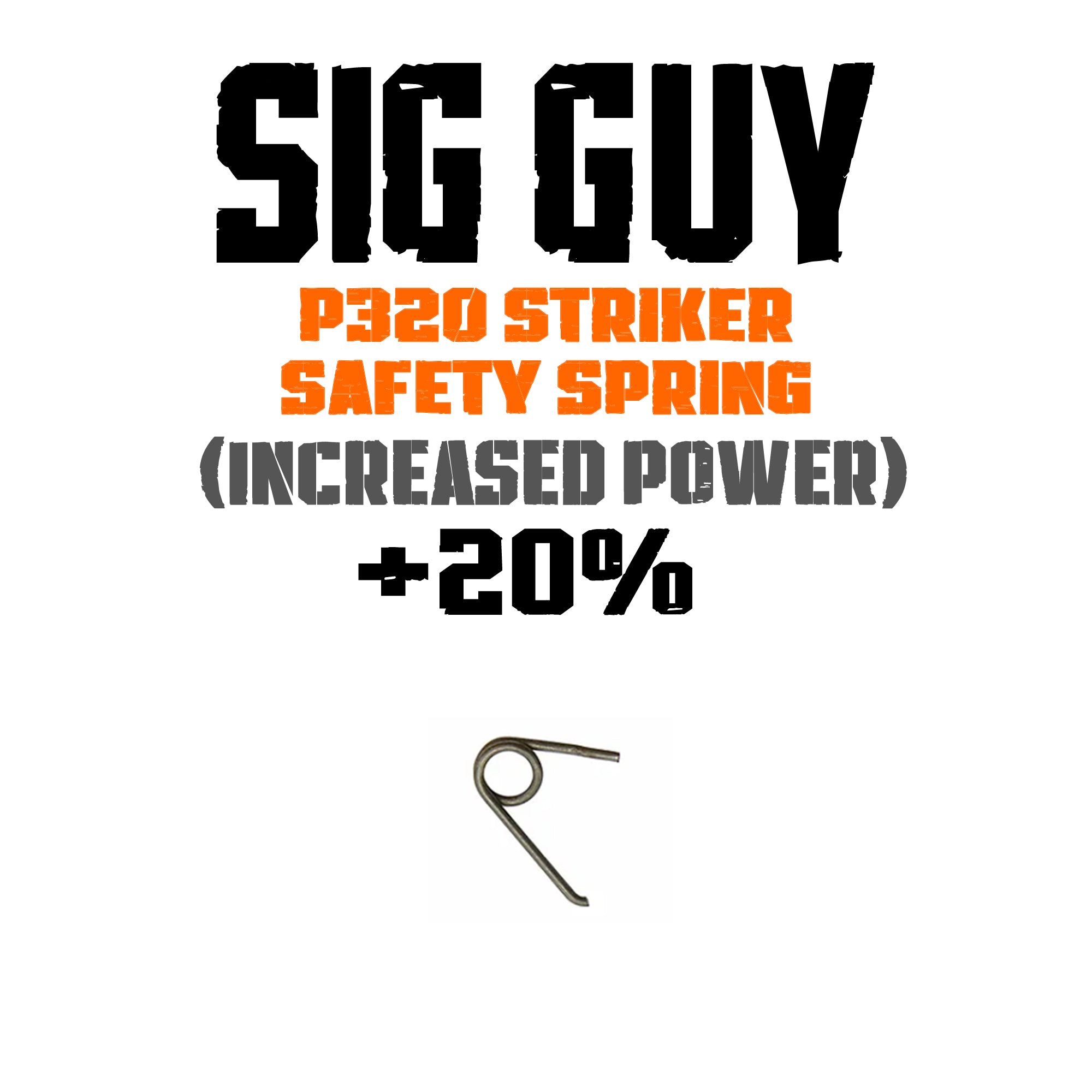 Sig Guy SIG Sauer P320 Increased Power Striker Safety Spring +20%