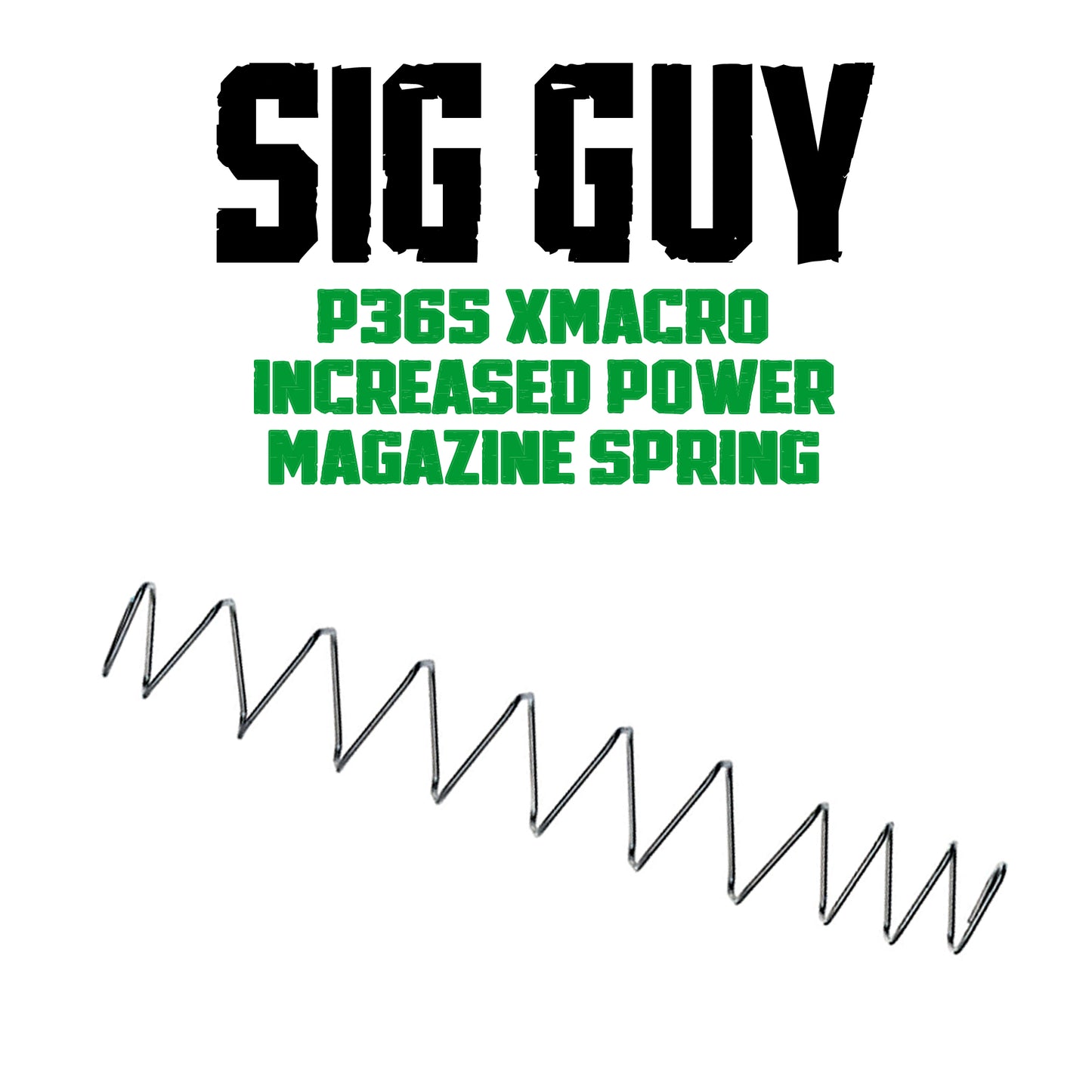 Sig Guy Increased Power SIG Sauer P365 XMACRO Magazine Spring