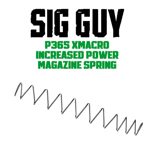 Sig Guy Increased Power SIG Sauer P365 XMACRO Magazine Spring